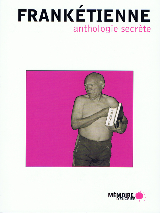 Title details for Anthologie secrète by Frankétienne - Available